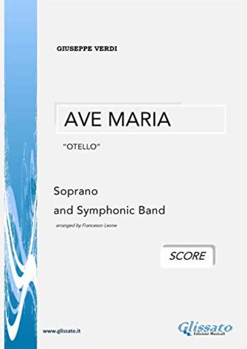 AVE MARIA "Otello" - G.Verdi (SCORE): Soprano and Symphonic Band